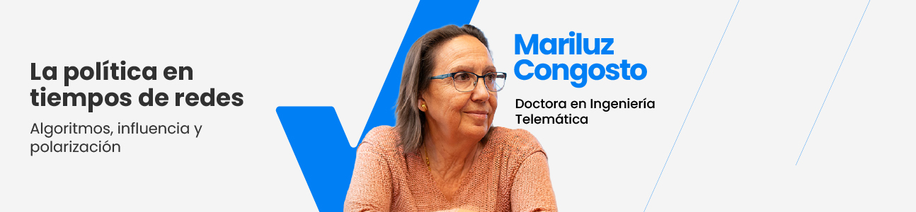 La política en tiempos de redes:  algoritmos, influencia y polarización